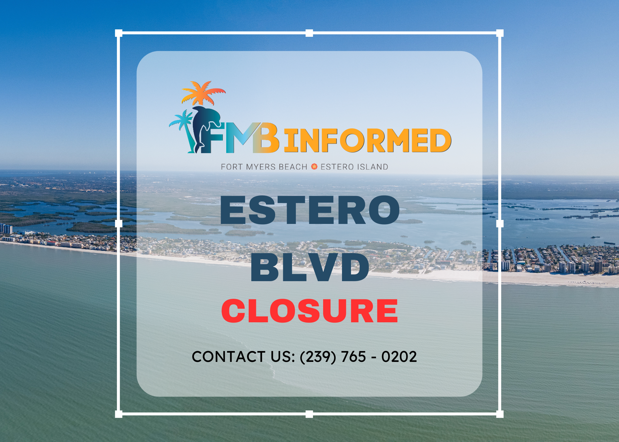 Estero Blvd CLOSED