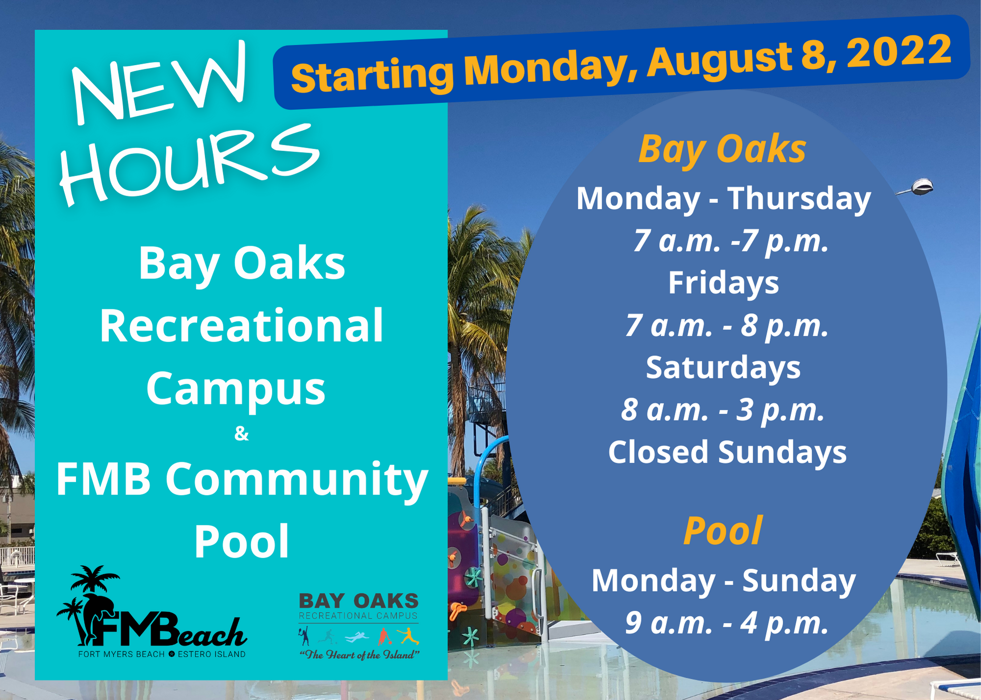 Bay Oaks and Pool August Hours august 2022